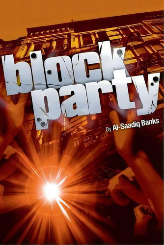Block Party 1, De Banks, Al-saadiq. Editorial Createspace, Tapa Blanda En Inglés