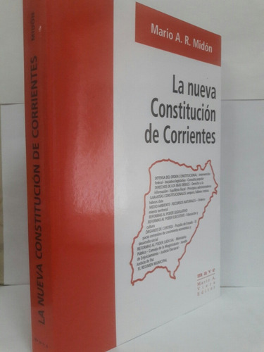 La Nueva Constitucion De Corrientes. Autor: Midon, Mario