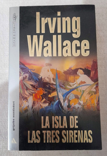 La Isla De Las Tres Sirenas - Irving Wallace - Grijalbo Mond