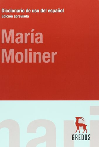 Diccionario De Uso Del Español Abreviado: Edicion Abreviada, De Moliner Maria. N/a, Vol. Volumen Unico. Editorial Gredos, Tapa Blanda, Edición 2 En Español, 2008