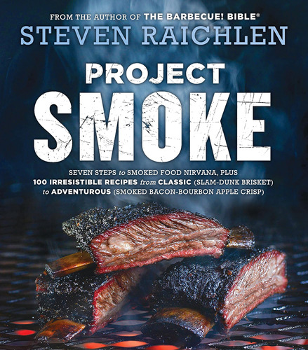 Libro: Project Smoke: Seven Steps To Smoked Food Nirvana, Pl