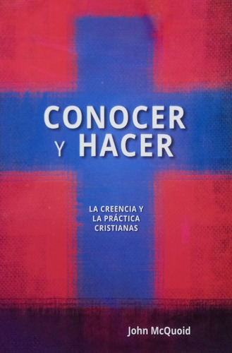 Conocer Y Hacer - John Macqoid