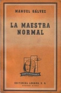 La Maestra Normal / Manuel Gálvez