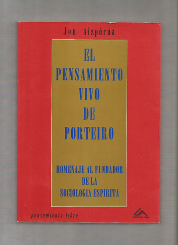 Jon Aizpúrua El Pensamiento Vivo De Porteiro Libro Usado