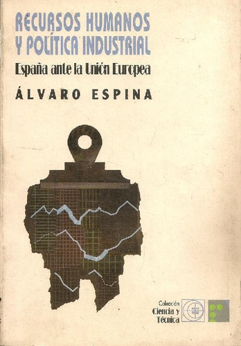 Libro Recursos Humanos Y Política Industrial De Alvaro Espin