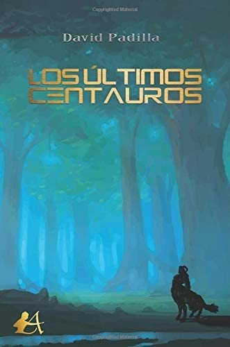 Libro Los Últimos Centauros (spanish Edition)