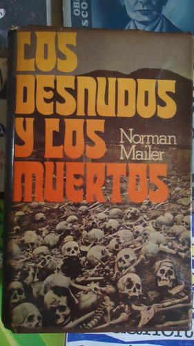 Los Desnudos Y Los Muertos - Norman Mailer