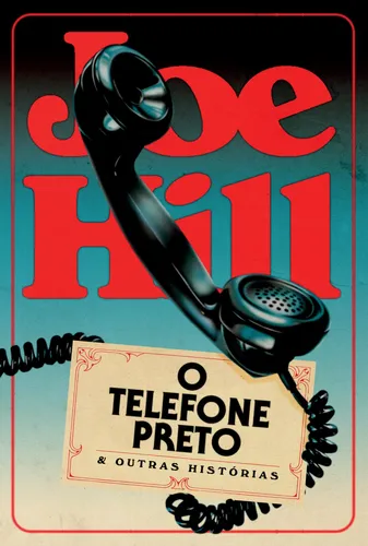 comprar Livro O telefone preto e outras histórias de Joe Hill capa mole 2022 em português editorial HarperCollins Brasil