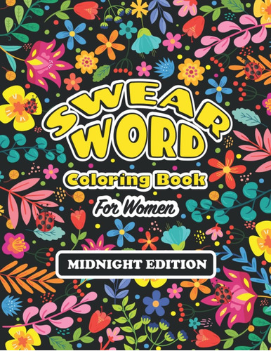 Libro: Swear Word Coloring Book For Women: Midnight Edition 