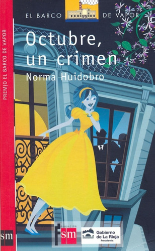 Octubre Un Crimen - Huidobro Norma