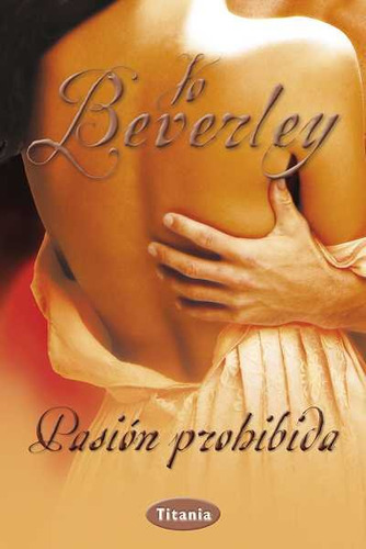 Pasion Prohibida - Beverley, Jo