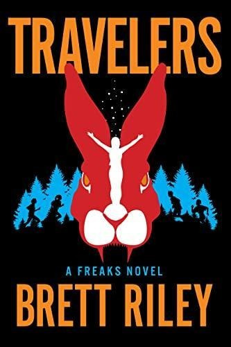 Travelers: A Freaks Novel (freaks, 2) (libro En Inglés)