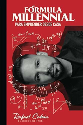 Formula Millennial 2.0, de Rafael Caban. Editorial Independently Published, tapa blanda en español, 2020