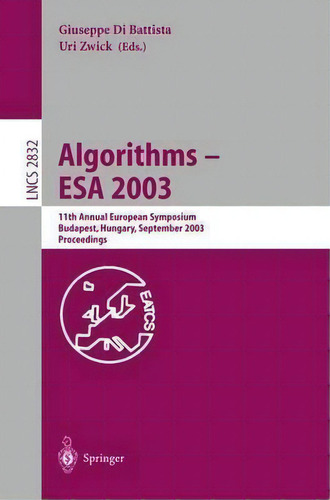 Algorithms - Esa 2003, De Giuseppe Di Battista. Editorial Springer Verlag Berlin Heidelberg Gmbh Co Kg, Tapa Blanda En Inglés