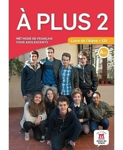 A Plus ! 2 - Livre De L'eleve + Cd