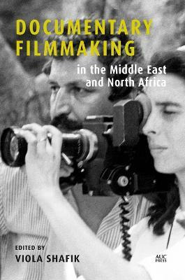 Libro Documentary Filmmaking In The Middle East And North...