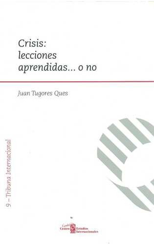 Libro Crisis: Lecciones Aprendidas... O No