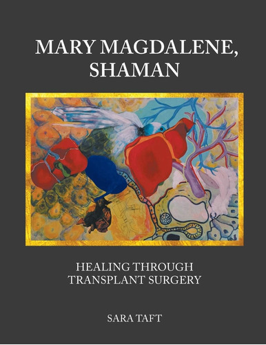 Libro: En Ingles Mary Magdalene Shaman Healing Through Tran