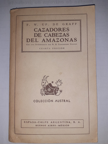 Libro De Graff- Cazadores De Cabezas Del Amazonas Año 1944