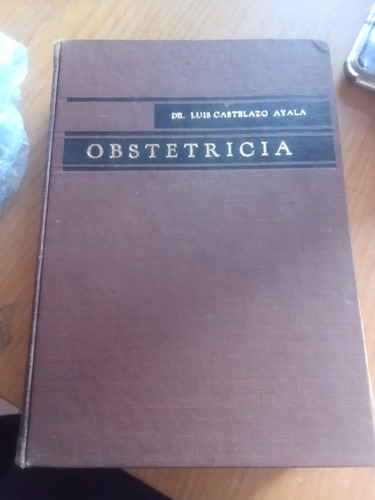 Obstetricia - Luis Castelazo Ayala
