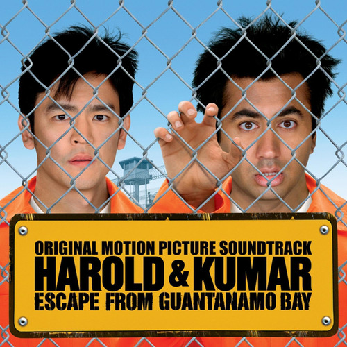 Cd: Harold Y Kumar Escapan De La Bahía De Guantánamo