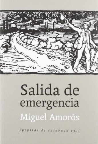 Libro - Salida De Emergencia, De Miguel Amorós. Editorial P