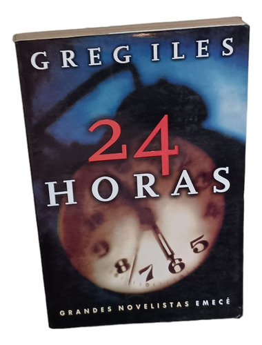 Greg Iles- 24 Horas