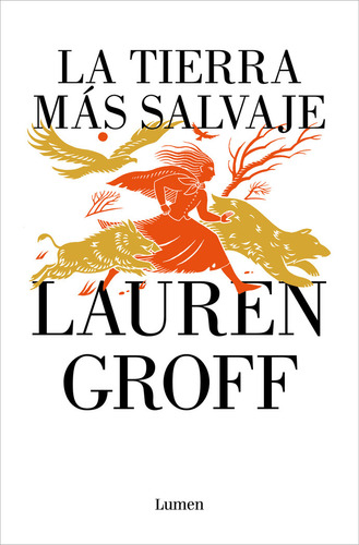 Llanura Salvaje, La, De Lauren Groff. Editorial Lumen En Español