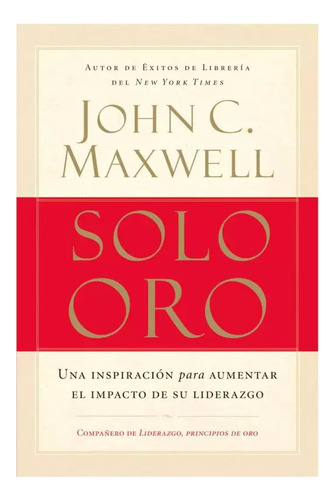 Solo Oro, John Maxwell