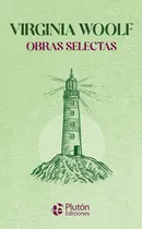 Comprar Virginia Woolf - Obras Selectas