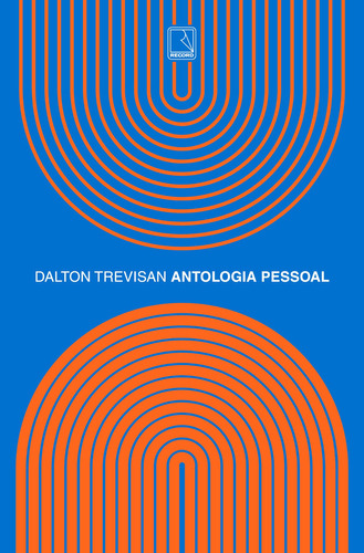 Antologia Pessoal, De Dalton Trevisan. Editora Record - Grupo Record, Capa Mole Em Português