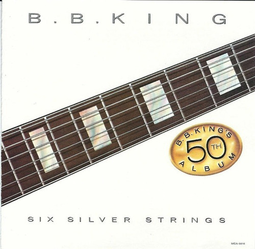 B B King - Six Silver Strings - Importado