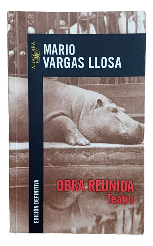 Mario Vargas Llosa Teatro Obra Reunida