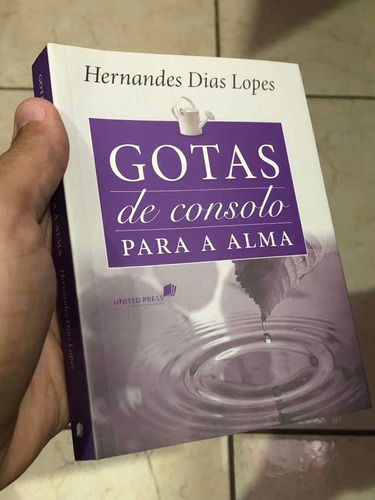 Livro - Gotas De Consolo Para A Alma - Hernandes Dias Lopes