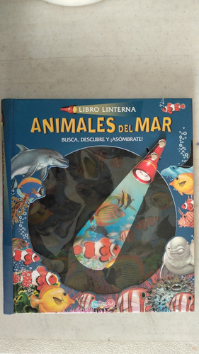 Libro Linterna- Los Animales Del Mar 