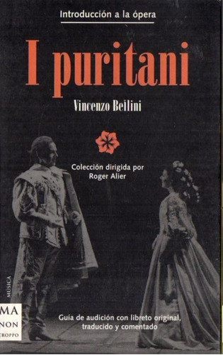 Bellini I Puritani - Libro Con Libreto Y Guia De Audicion