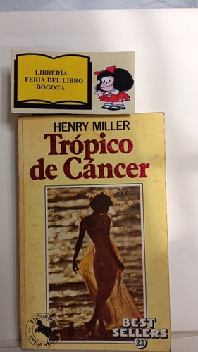 Trópico De Cáncer - Henry Miller - Literatura Erótica