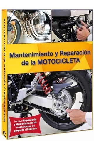 Libro Mecánica De Motos Reparación Y Mantenimiento Cultural