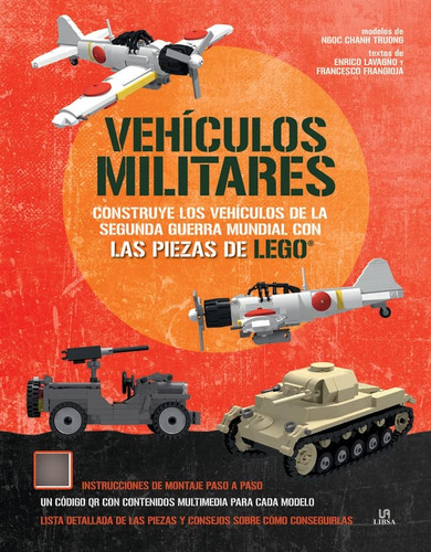 Vehiculos Militares: Construye Los Vehiculos De La Segunda G