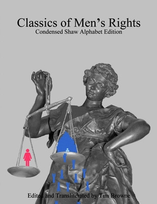 Libro Classics Of Men's Rights: Condensed Shaw Alphabet E...