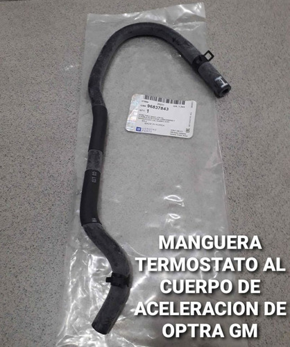 Manguera Termostato Al Cuerpo De Aceleracion De Optra Gm