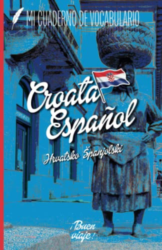 Cuaderno De Vocabulario Croata Español | Para Rellenar Tu Mi