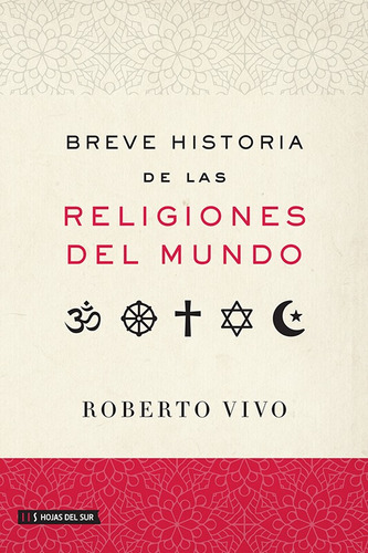 Breve Historia Religiones Del Mundo - Vivo - Hojas Del Sur