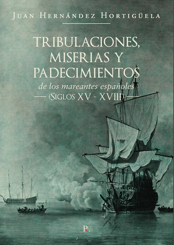 Libro Tribulaciones, Miserias Y Padecimientos De Los - He...