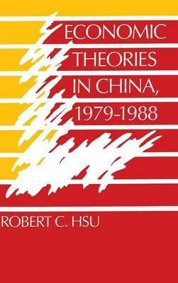 Libro Economic Theories In China, 1979-1988 - Robert C. Hsu