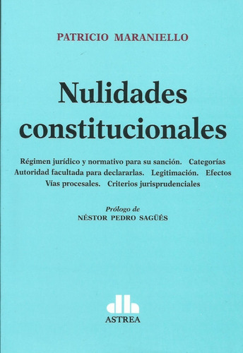 Nulidades Constitucionales, De Marianello, Patricio A.., Vol. 1. Editorial Astrea, Tapa Blanda, Edición 1 En Español, 2022