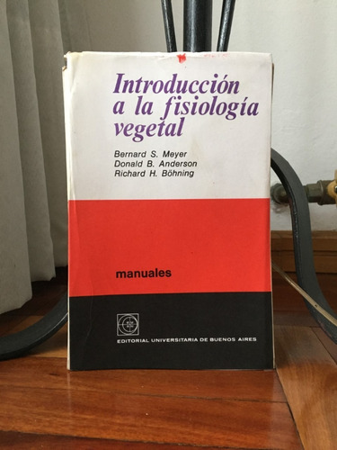 Introduccion A La Fisiologia Vegetal Bernard Meyer