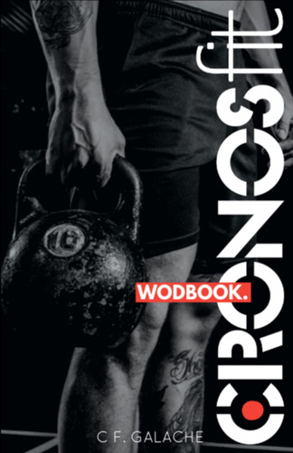 Libro: Wod Book: Diario De Un Cronosfitter (spanish Edition)