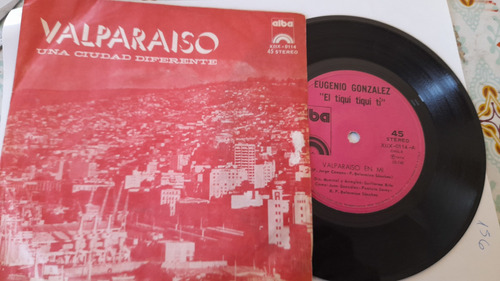 Vinilo Single De Eugenio Gonzalez Valparaiso En Mi (ch62