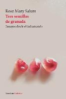 Libro Tres Semillas De Granada - Rose Mary Salum